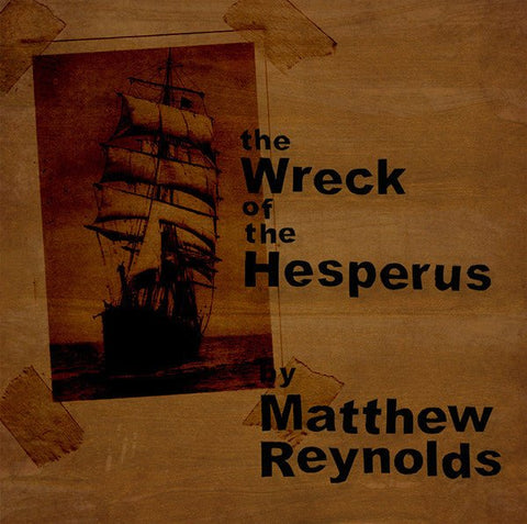 USED: Matthew Reynolds - The Wreck Of The Hesperus (CDr, Album) - Used - Used