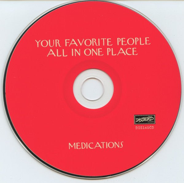USED: Medications - Your Favorite People All In One Place (CD) - Used - Used