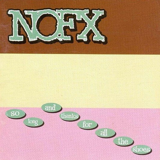 USED: NOFX - So Long And Thanks For All The Shoes (HDCD, Album) - Used - Used