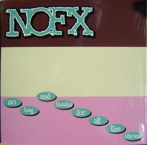 USED: NOFX - So Long And Thanks For All The Shoes (LP, Album) - Epitaph