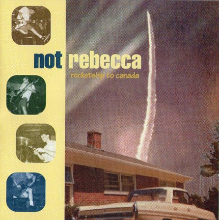 USED: Not Rebecca - Rocketship To Canada (CD, Album) - Used - Used