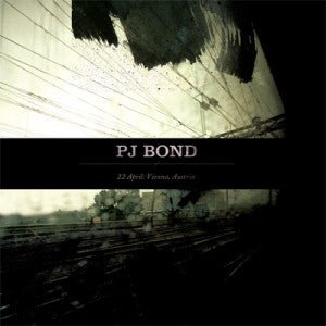 USED: PJ Bond - 22 April: Vienna, Austria (12", S/Sided, EP, Ltd, RP, Whi) - Used - Used
