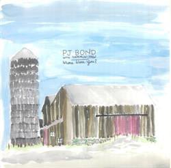 USED: PJ Bond - Where Were You? (LP, Album, Ltd, Min) - Xtra Mile Recordings, Black Numbers