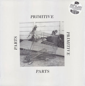 USED: Primitive Parts - Parts Primitive (LP, Album, Ltd, Cle) - Used - Used