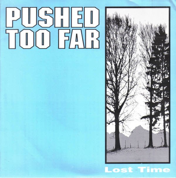 USED: Pushed Too Far - Lost Time (7", EP) - Used - Used