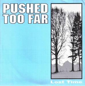 USED: Pushed Too Far - Lost Time (7", EP) - Used - Used