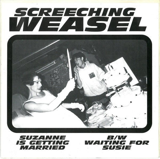 USED: Screeching Weasel - Suzanne Is Getting Married / Waiting For Susie (7", Single) - Used - Used