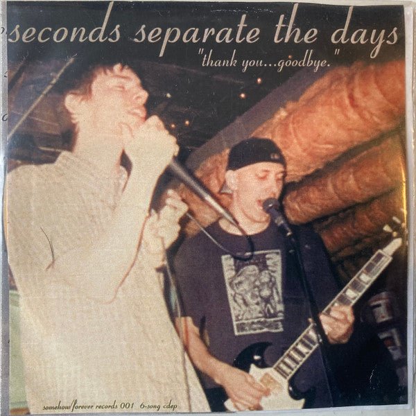 USED: Seconds Separate The Days - Thank You...Goodbye (CDr, EP, Ltd) - Used - Used