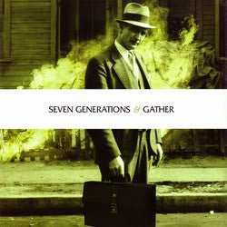 USED: Seven Generations / Gather - Gather / Seven Generations (7") - New Eden Records