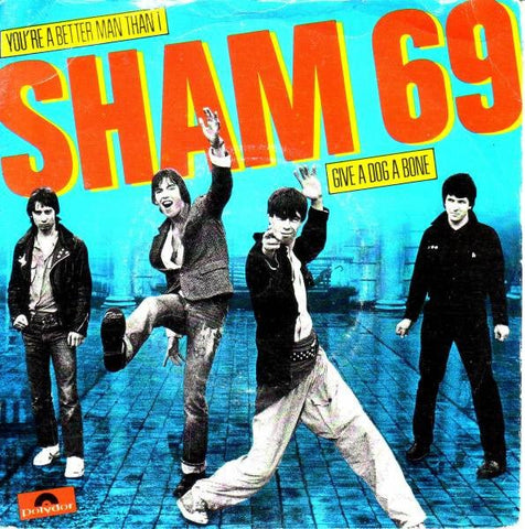 USED: Sham 69 - You're A Better Man Than I / Give A Dog A Bone (7", Single) - Used - Used