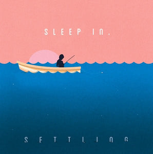 USED: Sleep In. - Settling (LP) - Hide Away Records