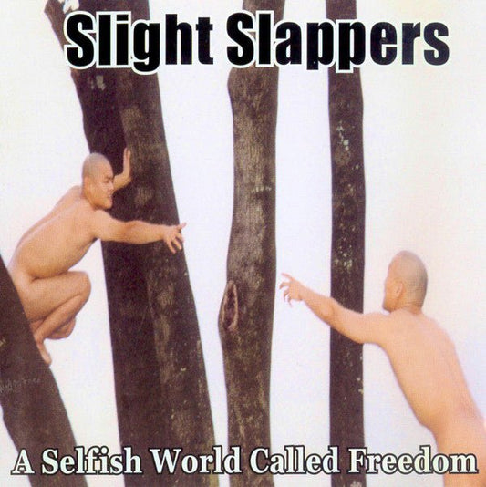 USED: Slight Slappers - A Selfish World Called Freedom (CD, Album) - Used - Used