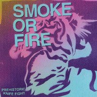 USED: Smoke Or Fire - Prehistoric Knife Fight (7", Ora) - Fat Wreck Chords