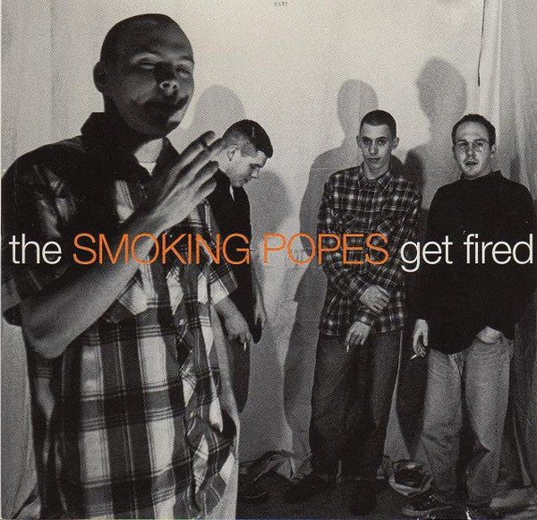 USED: Smoking Popes - Get Fired (CD, Album) - Used - Used