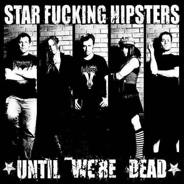 USED: Star Fucking Hipsters - Until We're Dead (LP, Album) - Fat Wreck Chords