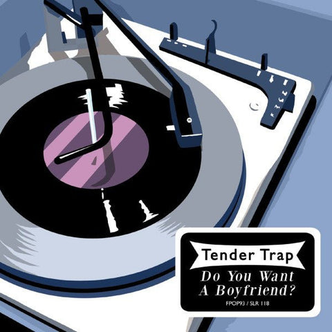 USED: Tender Trap - Do You Want A Boyfriend? (7", Single, Ltd, Whi) - Fortuna Pop!, Slumberland Records