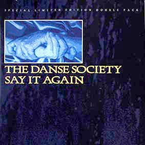 USED: The Danse Society - Say It Again (2x12", Maxi, Ltd, Gat) - Used - Used