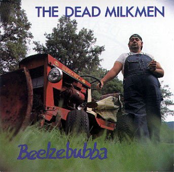 USED: The Dead Milkmen - Beelzebubba (LP, Album) - Used - Used