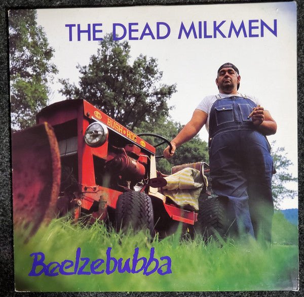 USED: The Dead Milkmen - Beelzebubba (LP, Album) - Used - Used