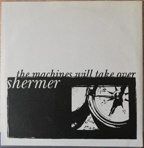 USED: The Machines Will Take Over / Shermer - The Machines Will Take Over / Shermer (10") - Used - Used