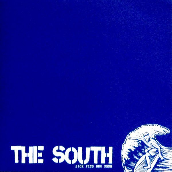 USED: The South - Sick Pits Bro Sesh (7") - The Perpetual Motion Machine, Dead Tank Records