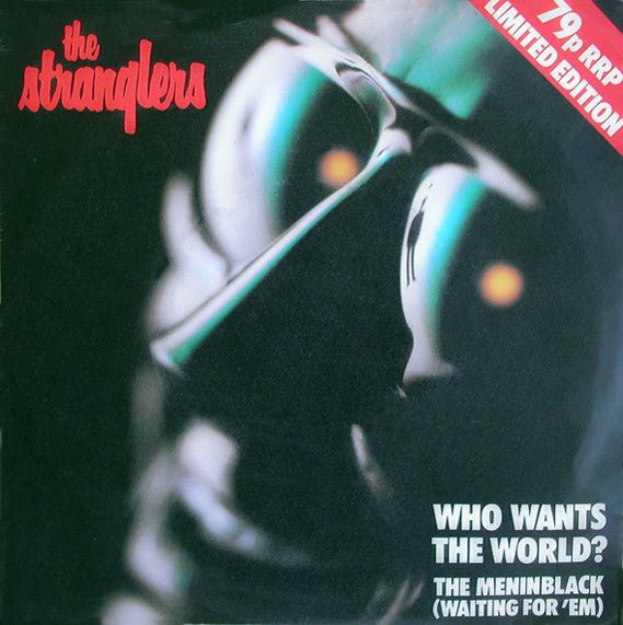 USED: The Stranglers - Who Wants The World? / The Meninblack (Waiting For 'Em) (7", Single, Ltd) - Used - Used