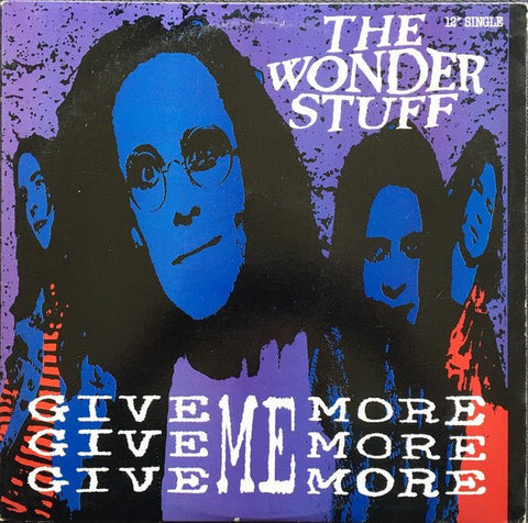 USED: The Wonder Stuff - Give, Give, Give Me More, More, More (12") - Used - Used