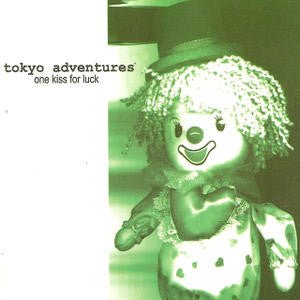 USED: Tokyo Adventures - One Kiss For Luck (CD, Album) - Used - Used