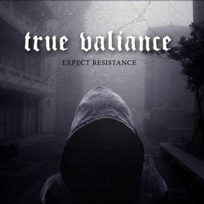 USED: True Valiance - Expect Resistance (CD, Album) - Used - Used