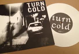 USED: Turn Cold (2) - Turn Cold (7", Whi) - Courage To Care Records