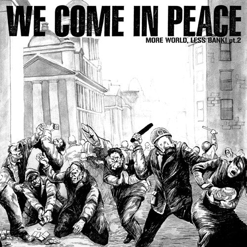 USED: Various - We Come In Peace (More World, Less Bank! Pt.2) (7") - Used - Used