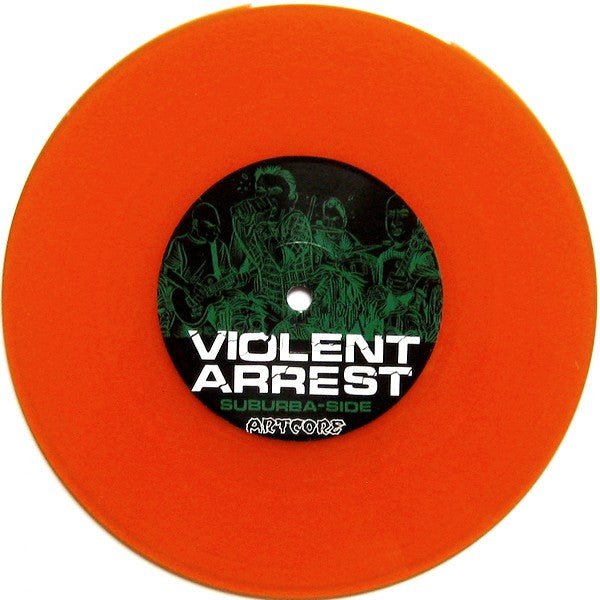 USED: Violent Arrest - Authors Of Our Own Demise (7", EP, Ora) - Used - Used