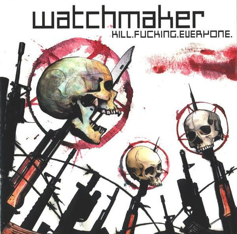 USED: Watchmaker - Kill.Fucking.Everyone. (CD, Album) - Used - Used