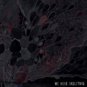 USED: We Were Skeletons - We Were Skeletons (LP, Mix) - Used - Used