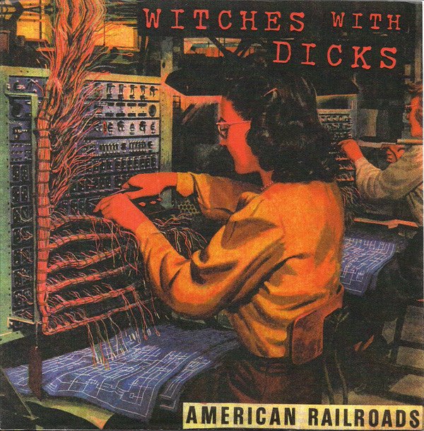 USED: Witches With Dicks - American Railroads (7", Pur) - Used - Used