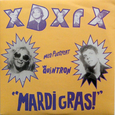 USED: XBXRX, Miss Pussycat, Quintron - "Mardi Gras!" (7", Pur) - Used - Used