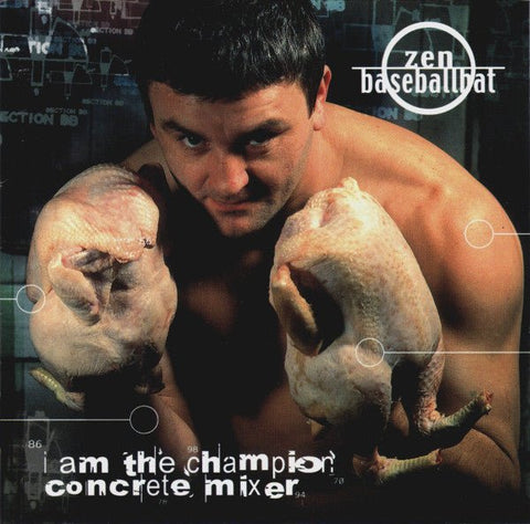 USED: Zen Baseballbat - I Am The Champion Concrete Mixer (CD, Album) - Used - Used
