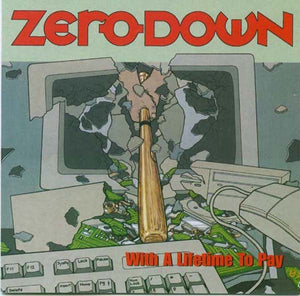 USED: Zero Down - With A Lifetime To Pay (CD, Album) - Used - Used