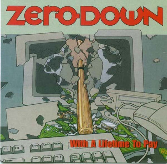 USED: Zero Down - With A Lifetime To Pay (CD, Album) - Used - Used