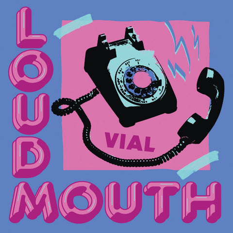 VIAL - Loudmouth LP - Vinyl - Get Better