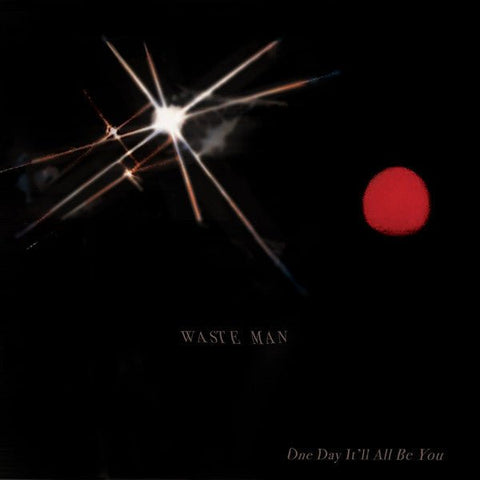 Waste Man - One Day It'll Be You LP - Vinyl - Feel It