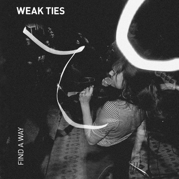Weak Ties - Find A Way LP - Vinyl - Contraszt