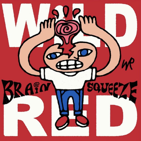 Wild Red - Brain Squeeze LP - Vinyl - Dark Medicine