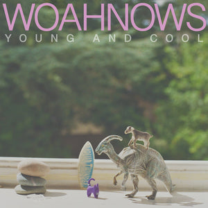 Woahnows - Young and Cool LP - Vinyl - Specialist Subject Records