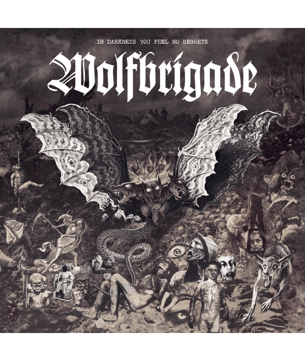 Wolfbrigade - In Darkness You Feel No Regrets - Destructure