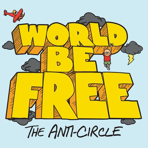 World Be Free ‎- The Anti-Circle LP - Vinyl - Revelation