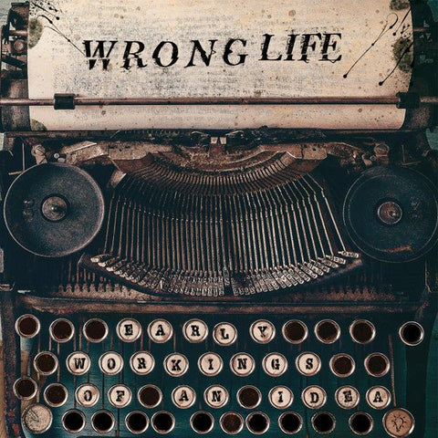 Wrong Life - Early Workings Of An Idea LP - Vinyl - Last Exit