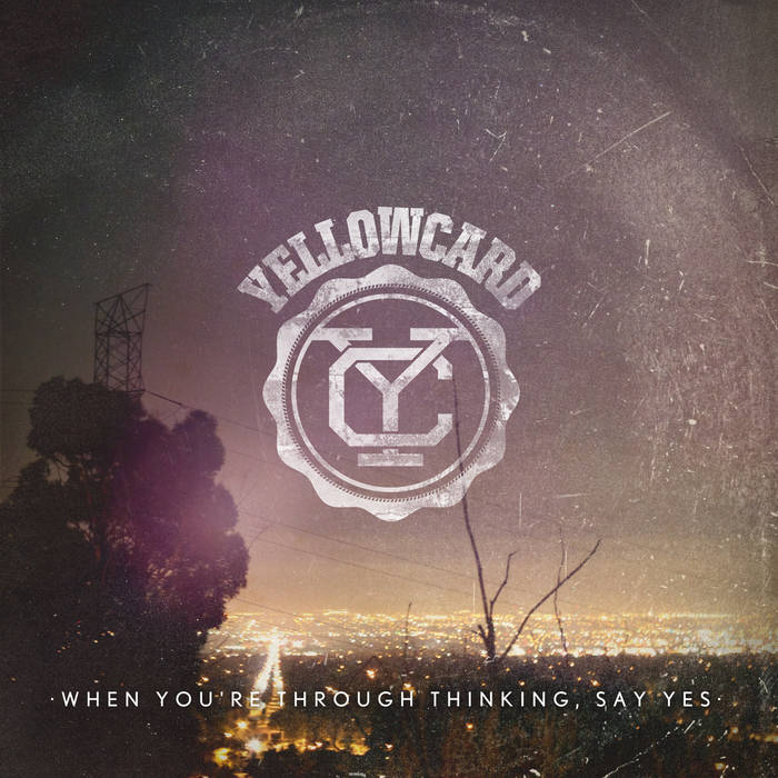 Yellowcard ‎- When You're Through Thinking, Say Yes LP - Vinyl - Hopeless