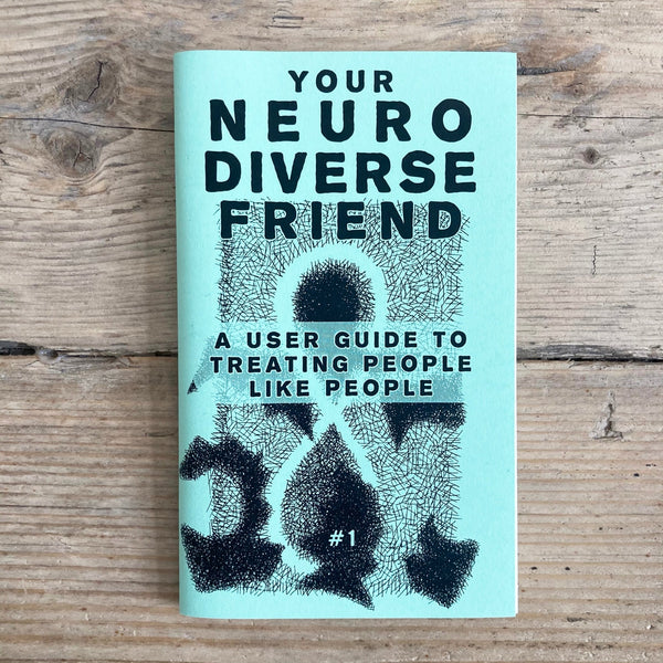 Your Neurodiverse Friend - Zine - Microcosm