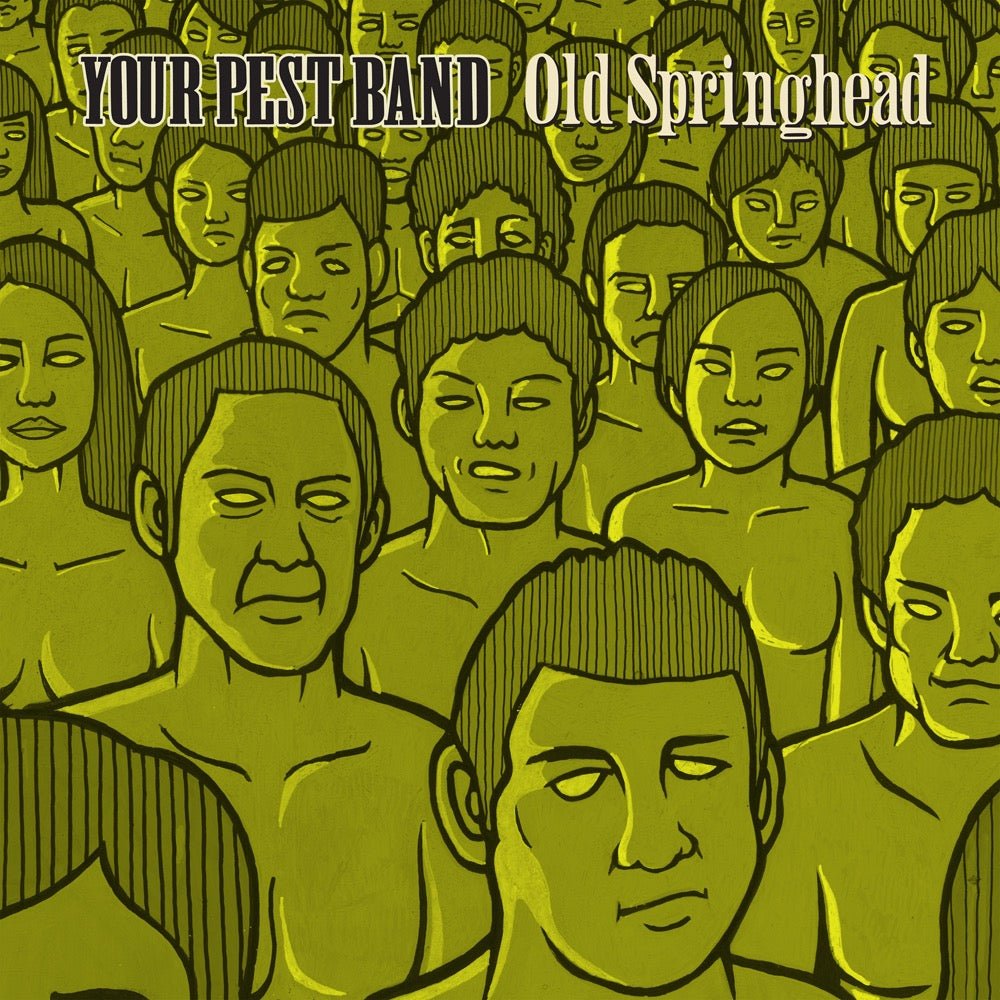 Your Pest Band - Old Springhead 2xLP - Vinyl - Brassneck